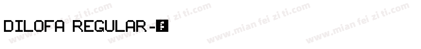DILOFA REGULAR字体转换